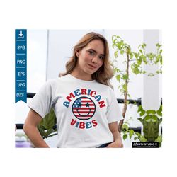 American Vibes Svg, Fourth of July Svg, Happy face svg , Girls 4th of July Svg, 4th of July Shirt Svg,Digital download c