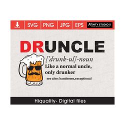 Druncle SVG ,uncle svg,beer svg,Funny Uncle gift, beer sticker svg,Funny Uncle svg, Digital file download, Sticker Cut F