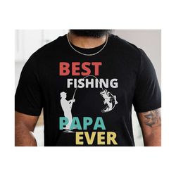 Best Fishing Papa Ever Svg, Father's Day Svg, Fishing SVG Cut file, Fishing Saying, Fishing Shirt Svg, Funny Fishing, Gi