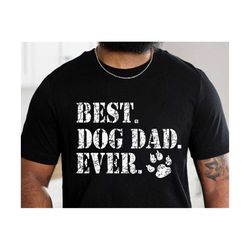 Best Dog Dad Ever Svg, Dog Dad Svg, Father's Day svg,Dog Lovers svg,Happy father's day svg, Dad life svg,Dog svg, gift f