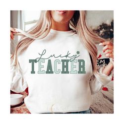Lucky Teacher Sublimation Design Png,University png,Lucky charms png,Teacher png,Teacher Png,Teacher Life Png,Teacher Pn