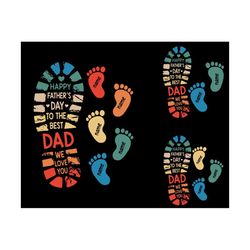 Personalized  Father's Day Png, To The Best Dad We Love You Png, Fathers and Childs Foot Print, Dad Kid Footprints Png,