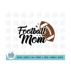 Football Mom svg, Football mama svg, Football mother svg, Sports svg, Football Team Shirts, Football Player svg, Footbal