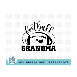 Football Grandma svg, Grandma svg, Football svg, Football Grandma Life svg, Grandma Life svg, Cheer Grandma svg, Footbal