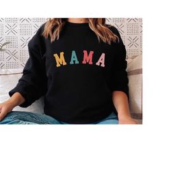 Mama Sweatshirt, Gift For Mom, Mother's Day, Nana, Grandma Gift, Mama Bear, Unisex Fleece, Birthday Gift, New Mom, Baby