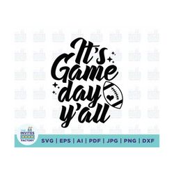 Its Game Day Yall Svg, Funny Football Svg, sports svg, School Spirit, game svg, Game Day Football Svg, files for cricut,