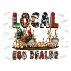 Local Dealer PNG, Egg Dealer PNG, FUNNY Egg, Digital download, Sublimation design, Chicken Png, Egg Png, Farm Life png,