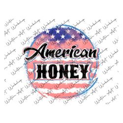 American Honey L Png, American Honey PNG, 4th of July Png, Patriotic Design, American Honey July 4th USA Flag Background