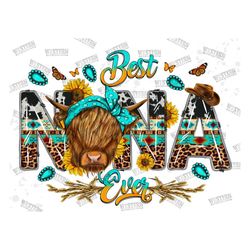 Best Nana Ever Png, Sublimation Designs,Mother's Day Design, Cow Mama Png,Western Mama Cow Png, Sublimation Designs Down