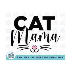 Cat Mama SVG, Cat Mom Svg, Cat Svg, Mom Shirt Svg, Mother's Day Svg, Svg for Shirts, Shirt Svg, Mug Svg, Svg Design, Cri