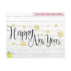 Happy New Year svg, 2023 New Years Eve svg  Celebrate Winter Holiday Star svg files for Cricut Downloads Silhouette Clip
