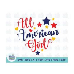 All American Girl svg, 4th of July svg, Patriotic svg, Digital Download, Cut File, Sublimation, Clipart, includes svg, S