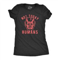 Not Today Humans, Halloween Shirt Women, 666 Spooky Shirt, Funny Halloween Shirt, Halloween Costume, Devil Shirts, Demon
