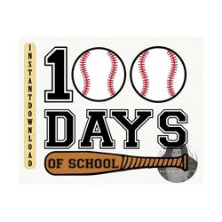 100 days of school Svg, Baseball Shirt, Funny Baseball Gift, 100 Days Svg Boy, 100 Days Baseball Svg, Cute Svg File, Bac