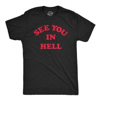 See You In Hell, Halloween Shirt, Spooky Shirt, Funny Halloween Tee, Halloween, 666 Evil Shirts, Devil Shirts, Funny Shi