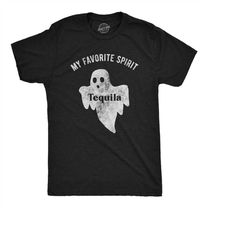 Favorite Spirit Tequila Shirt, Unisex T shirt, Ghost Shirts, Halloween Shirt Mens, Mens Stag Do T Shirt, Halloween Drink