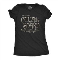 Ouija Board, Don't Like Living Board, Hate People Shirts, Halloween Shirts, Spooky Shirts, Haunting Shirts, Ghost Shirts