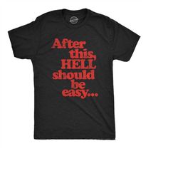 After This Hell Should Be Easy, Halloween Shirt, Spooky Shirt, Funny Halloween Tee, Halloween, 666 Evil Shirts, Devil Sh
