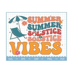 Summer Solstice Vibes SVG, Summer Svg, Summer Quotes Svg, Beach Svg, Summertime svg, Funny Beach Quotes Svg, Vacation sv