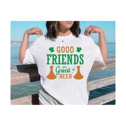Good Friend And Great Beer Svg, Beer and Good Friend Svg, Funny Beer Quote Svg, Beer Shirt Design Svg, Beer Drink Svg, L
