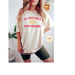 go taylors boyfriend comfort color shirt, football shirt, funny football shirt, cute football shirt, kansas city footbal