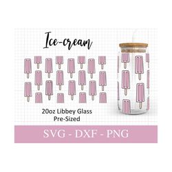 20oz Ice Cream Libbey Glass Svg I Popsicles Can Glass SVG I Icecream Svg Files For Cricut I Beer Can Glass Wrap SVG I Sv