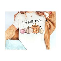 it's fall y'all svg, hello pumpkin svg, fall svg, autumn svg, pumpkin patch svg, thanksgiving svg, pumpkin season svg, b