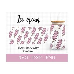 16oz Ice Cream Libbey Glass Svg I Popsicles Can Glass SVG I Icecream Svg Files For Cricut I Beer Can Glass Wrap SVG I Sv