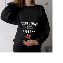 SWEATSHIRT (ELF-5235) EXPECTING A Little Elf Maternity Pregnancy Christmas Sweatshirt New Mom Mum to be Announcement Fun