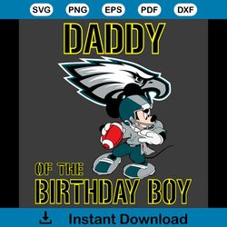 Daddy Of The Birthday Boy Philadelphia Eagles Svg, Sport Svg, Birthday Svg, Philadelphia Eagles Svg, Birthday Boy Svg, D