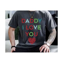 I Love Daddy Svg, Heart Dad Svg, Father's Day Svg, Daddy I love you Svg, New dad Gift, Birthday Dad Gift, Daddy Svg, Gif