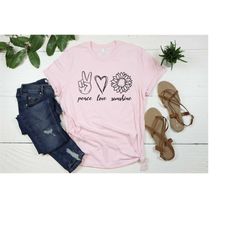 Peace Love Sunshine T-shirt, Show Peace Shirt, Inspirational Tee, Love Shirt, Tops And Tees, Peace Tee, Love Tee