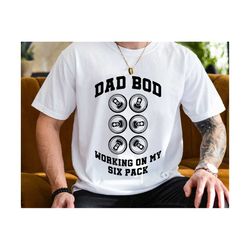 Dad Bod Working On My Six Pack Svg, Father's Day Svg, Gym Dad Svg, Daddy Svg, Funny Dad Svg, Fatherhood Svg, Papa Beer S