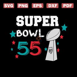 Super Bowl 55 Svg, Sport Svg, Super Bowl 2021 Svg, NFL 2021 Svg, Super Bowl Champion Svg, Football Champion Svg, Champio