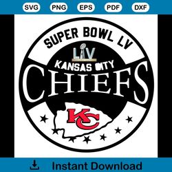 Super Bowl Kansas City Chiefs Svg, Sport Svg, Super Bowl 2021 Svg, Kansas City Chiefs Svg, Kansas City Chiefs Football S