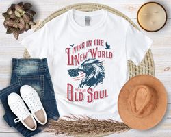 Living in a New World with an Old Soul Shirt, Rich Men North Of Richmond Unisex Shirt , Vintage Shirt , Adult Shirt , Yo