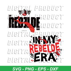 In My Rebelde Era SVG RBD Tour 2023 SVG Download