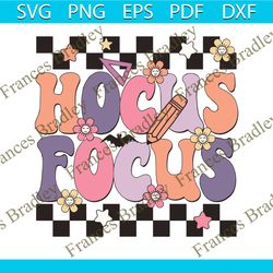 Hocus Focus Retro Floral Halloween Teacher SVG Cutting File