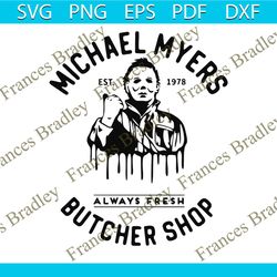 Michael Myers Butcher Shop Est 1978 SVG Graphic Design File