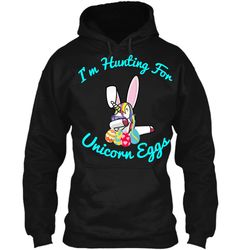 Easter Unicorn Shirt Im hunting for Unicorn eggs Pullover Hoodie 8 oz
