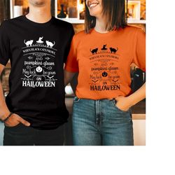 T-SHIRT (1765) When Black Cats Prowl and Pumpkins Gleam May Luck Be Yours On Halloween Spooky Witch Pumpkin Scary Kitty