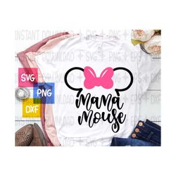 Mama Mouse svg, Mouse SVG Instant Download, Mom Girl Mouse Head svg, Mommy Mouse svg Cut File, Mama Bow svg, Family Trip