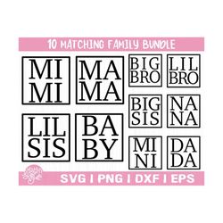 Family Svg, Matching Family Svg Bundle, Mama, Dada, Mini, Big Bro, Big Sis, Nana,Lil Bro, Lil Sis Svg,Baby,Quotes,Family
