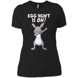 Egg Hunt Is On Easter Shirt &8211 Easter Egg Hunting Shirt Next Level Ladies Boyfriend Tee
