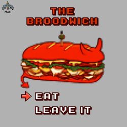 Behold the Broodwich Sublimation PNG Download