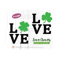 St Patricks Day,Love,Clover Svg,Shamrock SVG,Four Leaf Clover,Saint Patricks Day,DXF,Clipart,Tshirt,Cricut,Silhouette,In