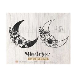 Sunflower Moon SVG,Floral Moon,Luna,Half Moon,Crescent,T-shirt,DXF,PNG,Cut File,Print,Cricut,Silhouette,Commercial use,I