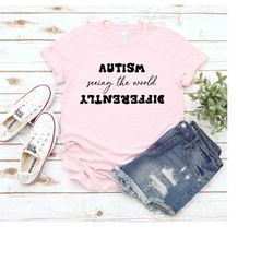 Autism Awareness Shirt, Autism Seeing the World Differently, Autism Awareness Month Shirt, Autism Mom Shirt, Autism Awar