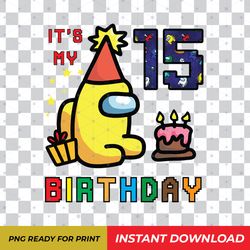 Among Us 15th Birthday Boy Shirt PNG Digital Download