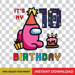 Among Us 10th Birthday Girl Shirt PNG Digital Download
